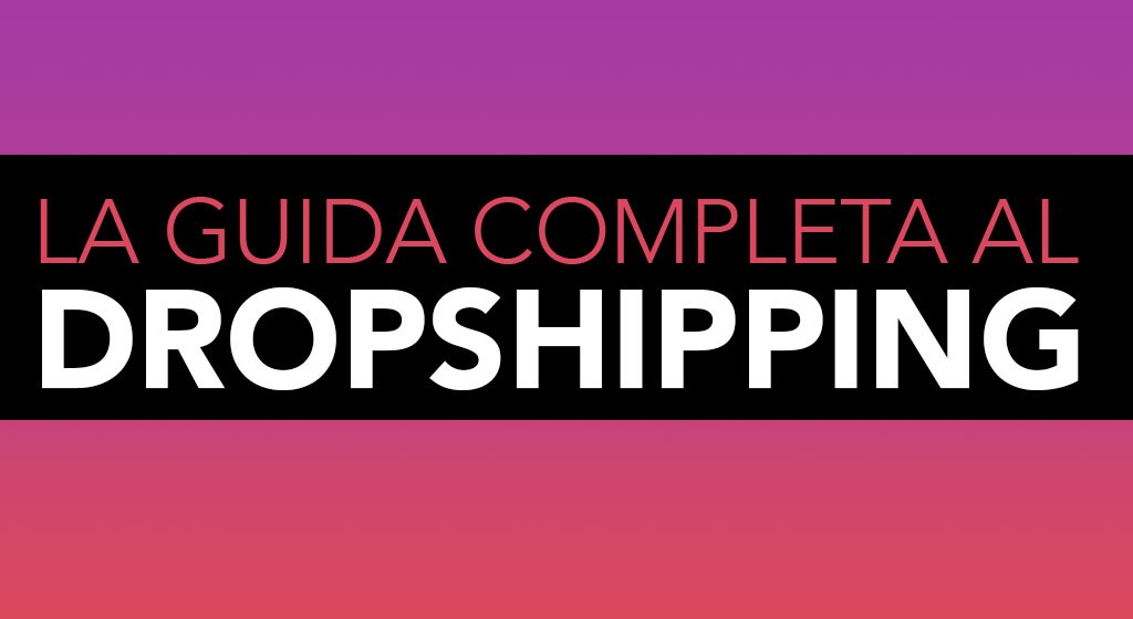 guida completa dropshipping